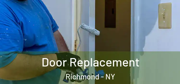 Door Replacement Richmond - NY