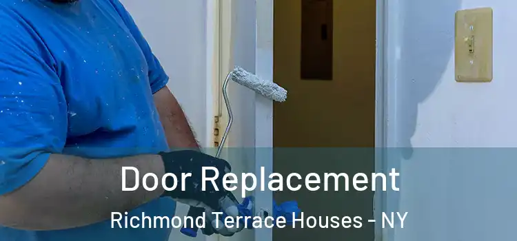 Door Replacement Richmond Terrace Houses - NY
