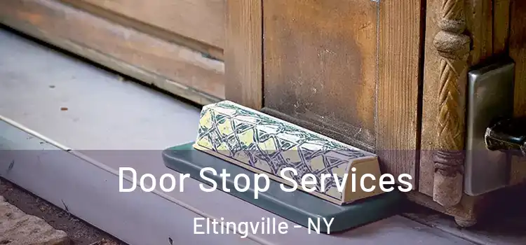 Door Stop Services Eltingville - NY