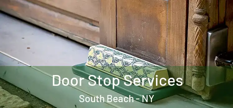 Door Stop Services South Beach - NY
