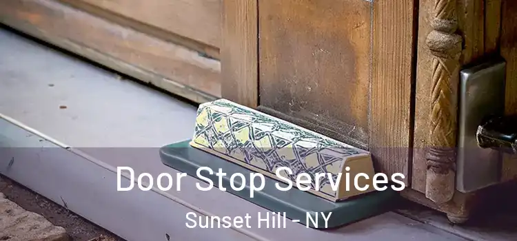 Door Stop Services Sunset Hill - NY