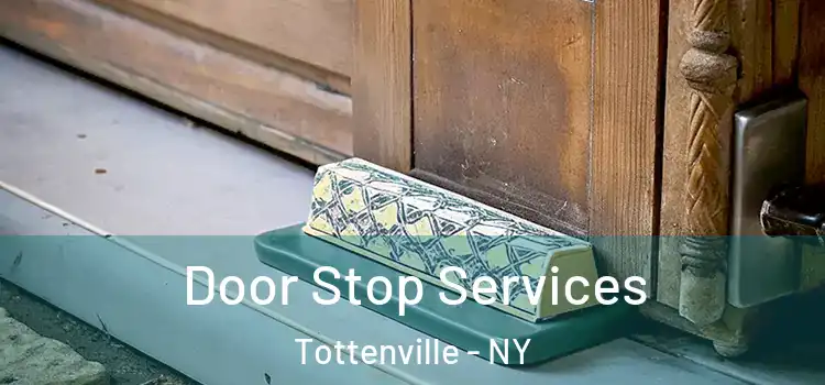  Door Stop Services Tottenville - NY