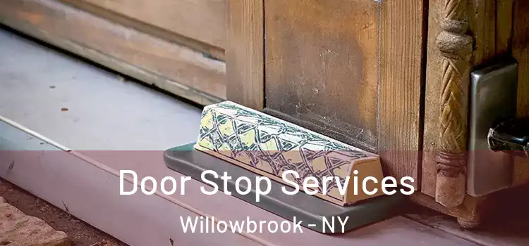 Door Stop Services Willowbrook - NY