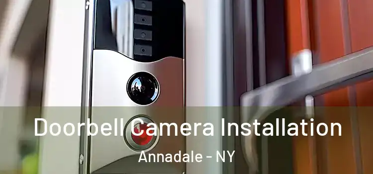  Doorbell Camera Installation Annadale - NY