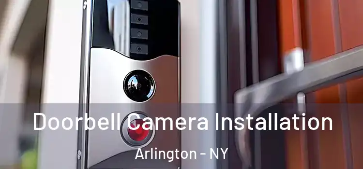  Doorbell Camera Installation Arlington - NY
