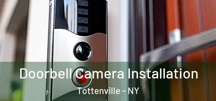  Doorbell Camera Installation Tottenville - NY