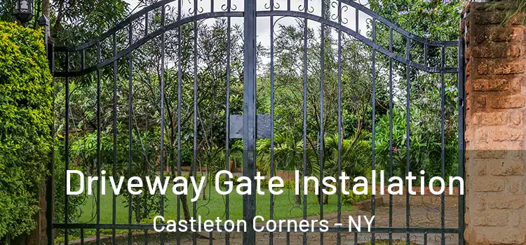 Driveway Gate Installation Castleton Corners - NY