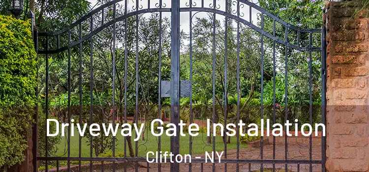 Driveway Gate Installation Clifton - NY