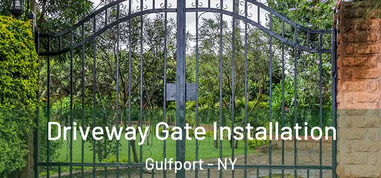 Driveway Gate Installation Gulfport - NY