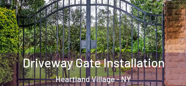  Driveway Gate Installation Heartland Village - NY