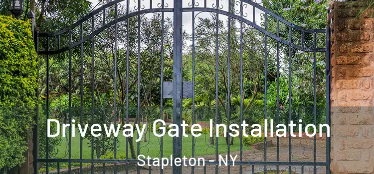 Driveway Gate Installation Stapleton - NY