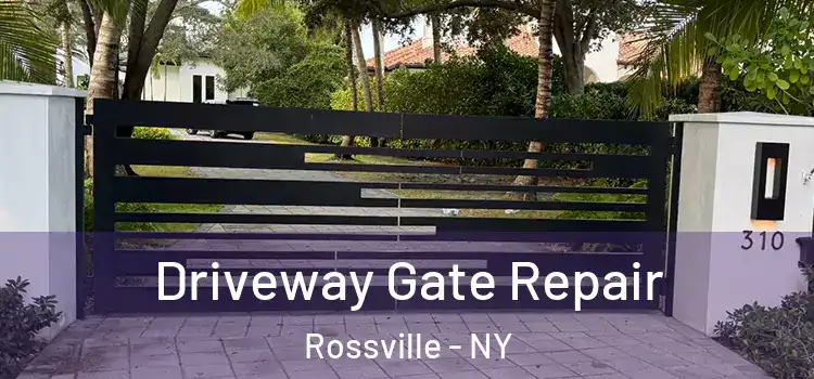 Driveway Gate Repair Rossville - NY