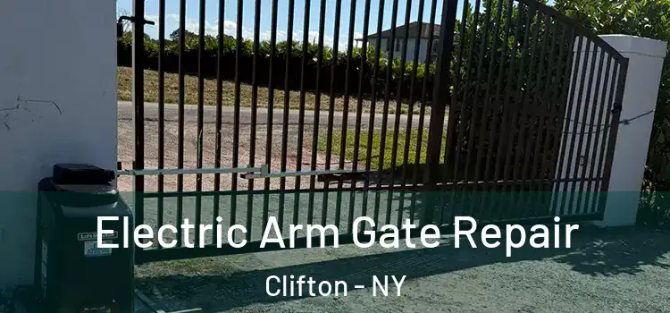 Electric Arm Gate Repair Clifton - NY
