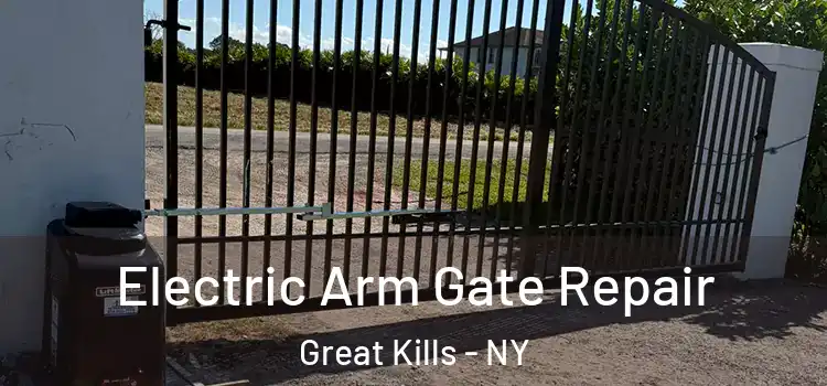 Electric Arm Gate Repair Great Kills - NY