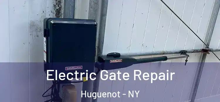  Electric Gate Repair Huguenot - NY