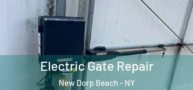Electric Gate Repair New Dorp Beach - NY