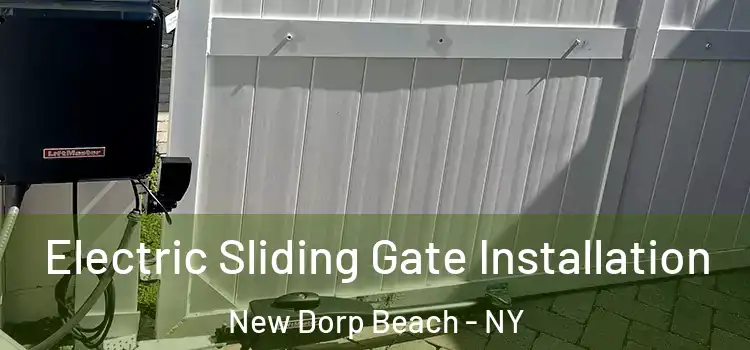 Electric Sliding Gate Installation New Dorp Beach - NY