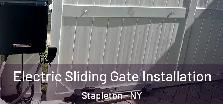 Electric Sliding Gate Installation Stapleton - NY