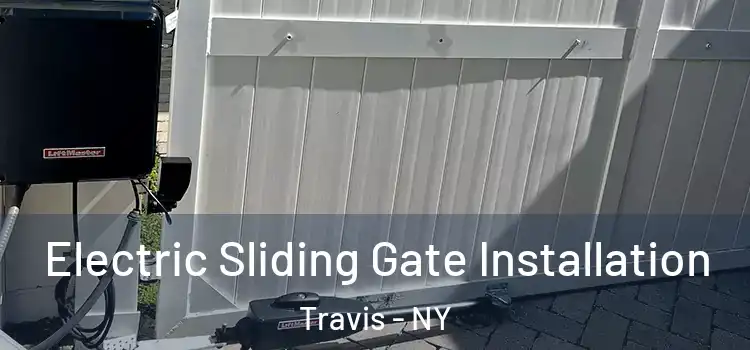Electric Sliding Gate Installation Travis - NY