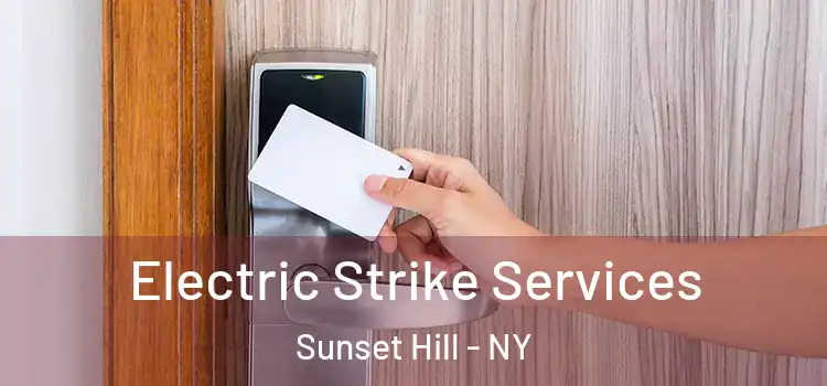 Electric Strike Services Sunset Hill - NY