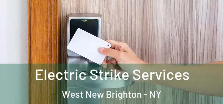Electric Strike Services West New Brighton - NY