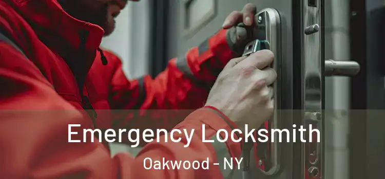 Emergency Locksmith Oakwood - NY