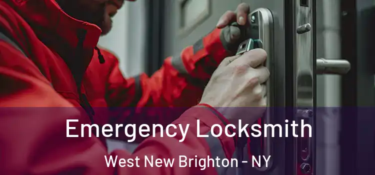Emergency Locksmith West New Brighton - NY