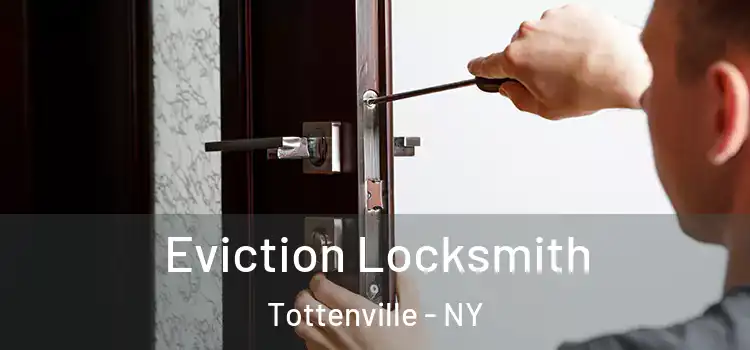 Eviction Locksmith Tottenville - NY