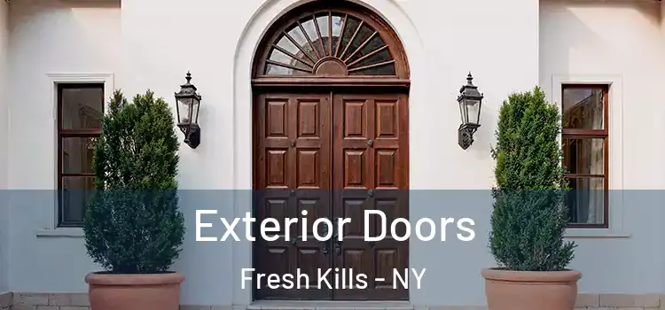Exterior Doors Fresh Kills - NY