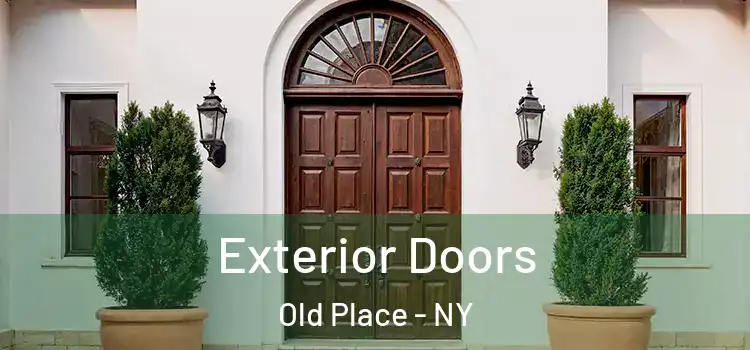 Exterior Doors Old Place - NY