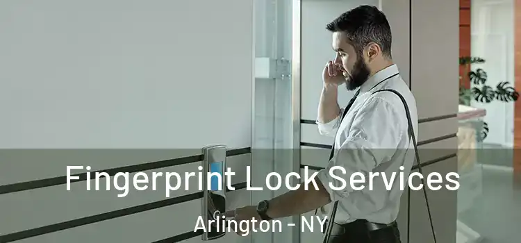 Fingerprint Lock Services Arlington - NY