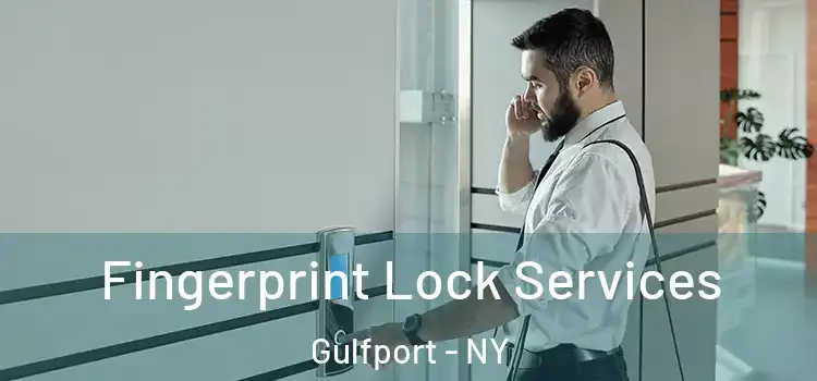  Fingerprint Lock Services Gulfport - NY