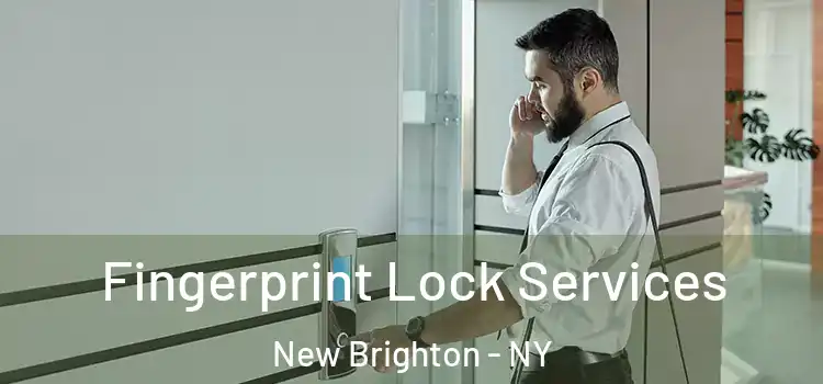 Fingerprint Lock Services New Brighton - NY