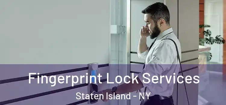Fingerprint Lock Services Staten Island - NY