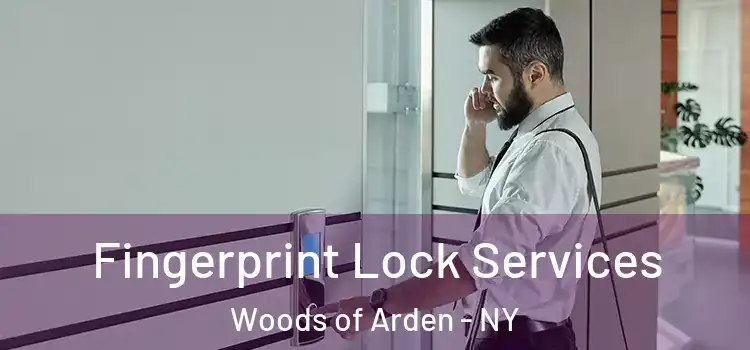  Fingerprint Lock Services Woods of Arden - NY