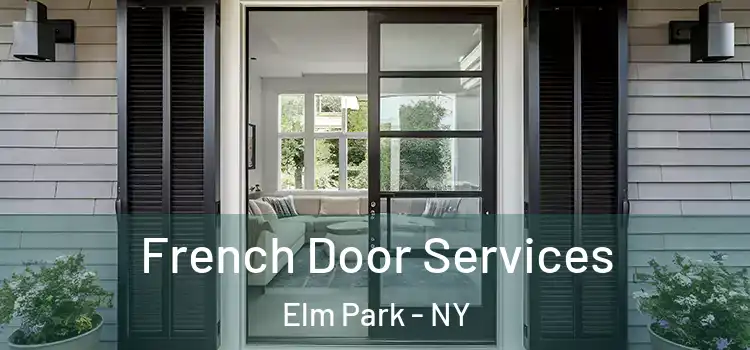 French Door Services Elm Park - NY