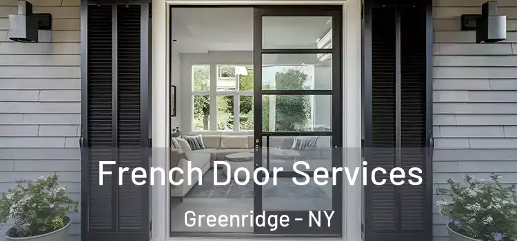 French Door Services Greenridge - NY