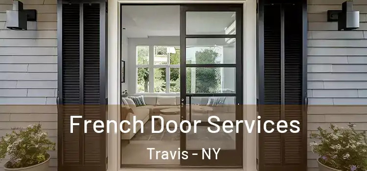 French Door Services Travis - NY