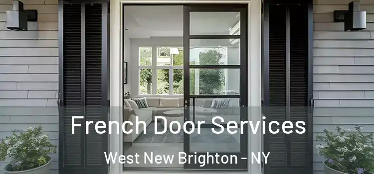 French Door Services West New Brighton - NY