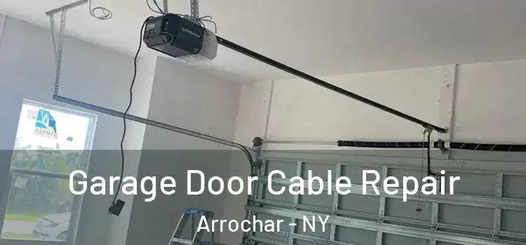  Garage Door Cable Repair Arrochar - NY