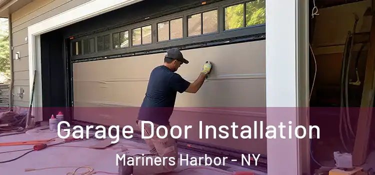  Garage Door Installation Mariners Harbor - NY