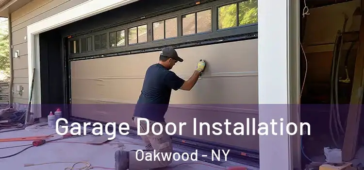  Garage Door Installation Oakwood - NY