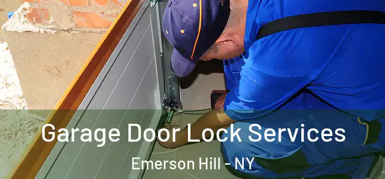 Garage Door Lock Services Emerson Hill - NY