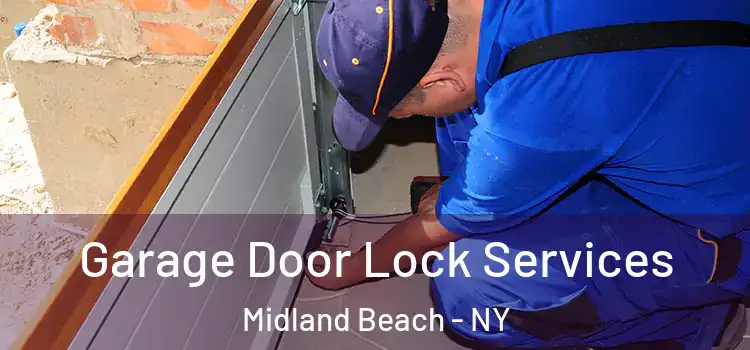 Garage Door Lock Services Midland Beach - NY