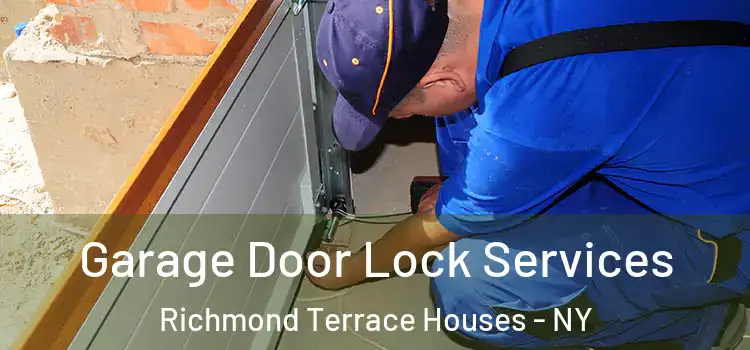 Garage Door Lock Services Richmond Terrace Houses - NY