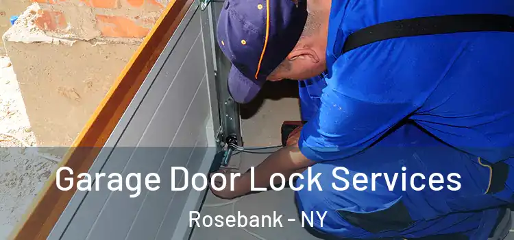 Garage Door Lock Services Rosebank - NY