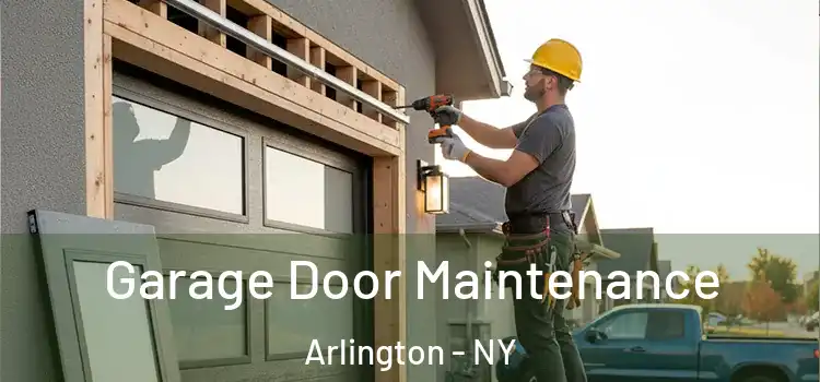  Garage Door Maintenance Arlington - NY