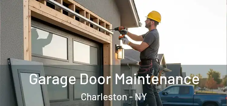 Garage Door Maintenance Charleston - NY