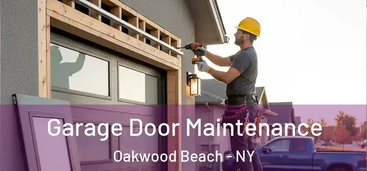 Garage Door Maintenance Oakwood Beach - NY