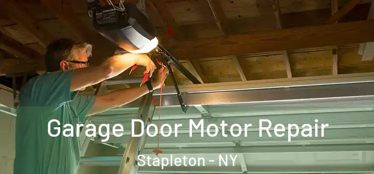  Garage Door Motor Repair Stapleton - NY